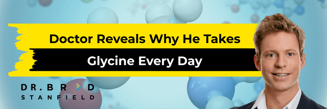 Doctor Reveals Why He Takes Glycine Every Day