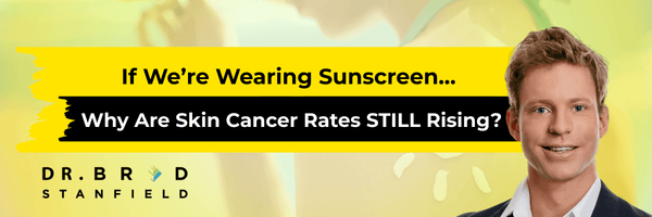 If We’re Wearing Sunscreen… Why Are Skin Cancer Rates STILL Rising?