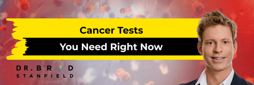 Cancer Tests You Need Right Now