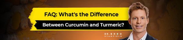FAQ: What's the Difference Between Curcumin and Turmeric?