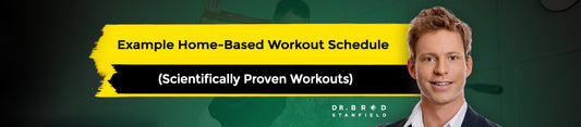 Example Home-Based Workout Schedules That Are Scientifically Proven
