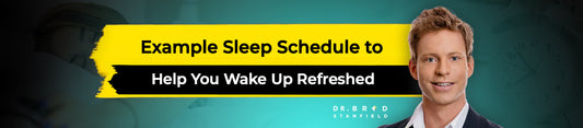 Example Sleep Schedule to Help You Wake Up Refreshed