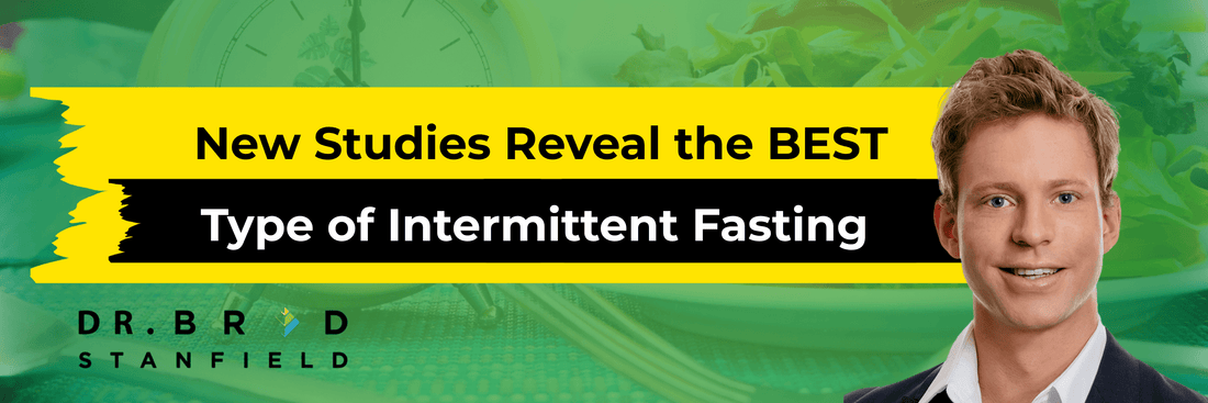 New Studies Reveal the BEST Type of Intermittent Fasting