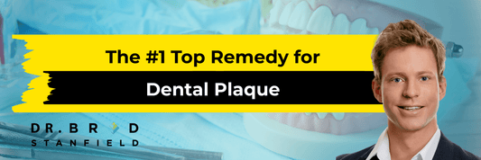 The #1 Top Remedy for Dental Plaque