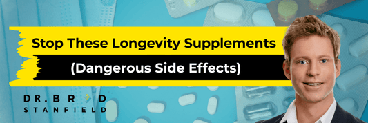 Stop These Longevity Supplements (Dangerous Side Effects)