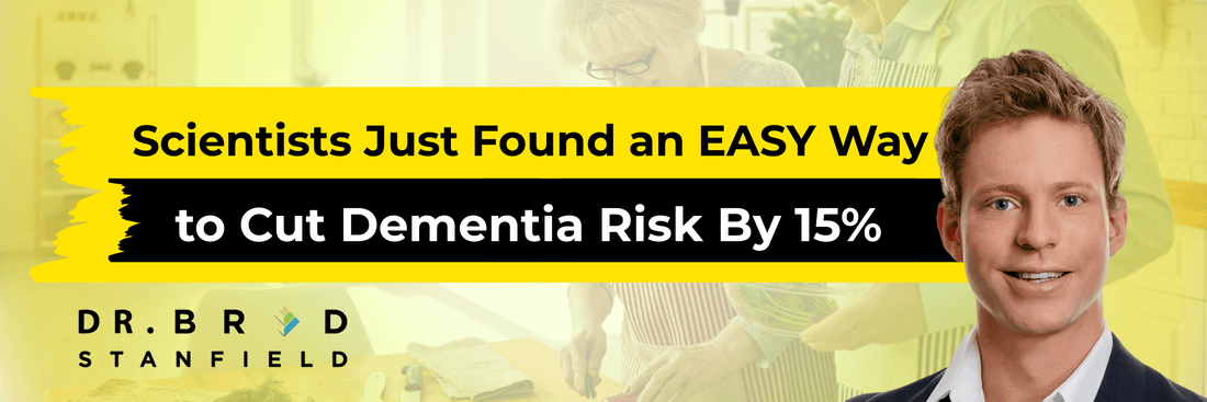 Scientists Just Found an EASY Way to Cut Dementia Risk By 15%