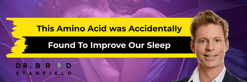 Glycine was Accidentally Found To Improve Our Sleep