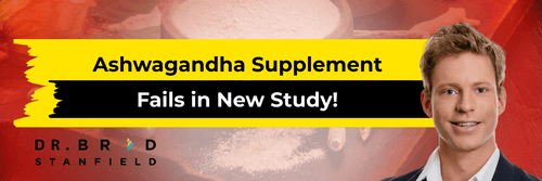 Ashwagandha Supplement Fails in New Study!
