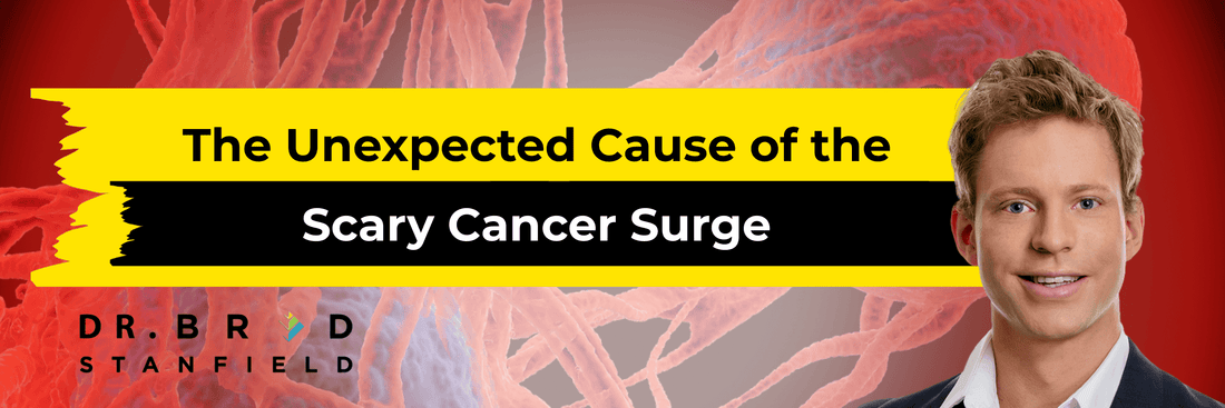 The Unexpected Cause of the Scary Cancer Surge