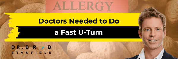 Doctors Needed to Do a Fast U-Turn on Peanut Allergies