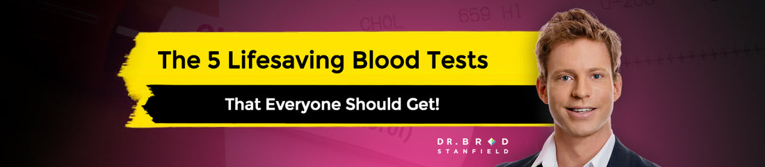 The 5 Lifesaving Blood Tests EVERYONE Must Get!