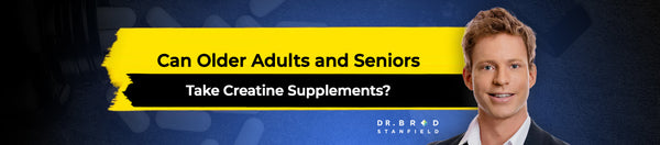 Can Older Adults and Seniors Still Take Creatine Supplements?