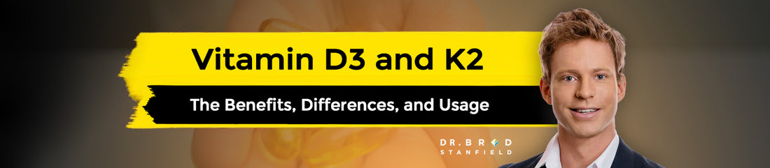 Vitamin D3 and K2: The Benefits, Differences, and Usage